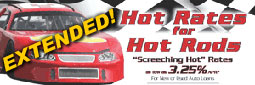 Hot Rates for Hot Rods - EXTENDED!